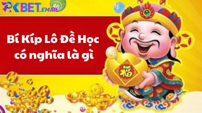 Bí Kíp Lô Đề Học có nghĩa là gì