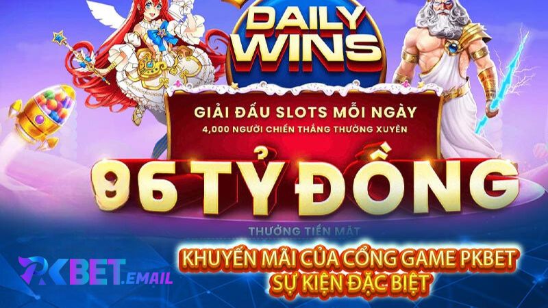 Khuyến Mãi Của Cổng Game PKBet Sự Kiện Đặc Biệt